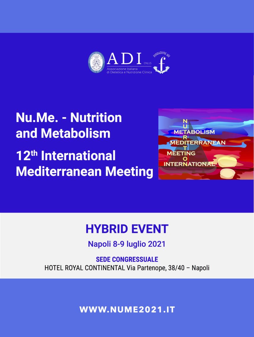 Nu.Me. – Nutrition and Metabolism 12th International Mediterranean Meeting