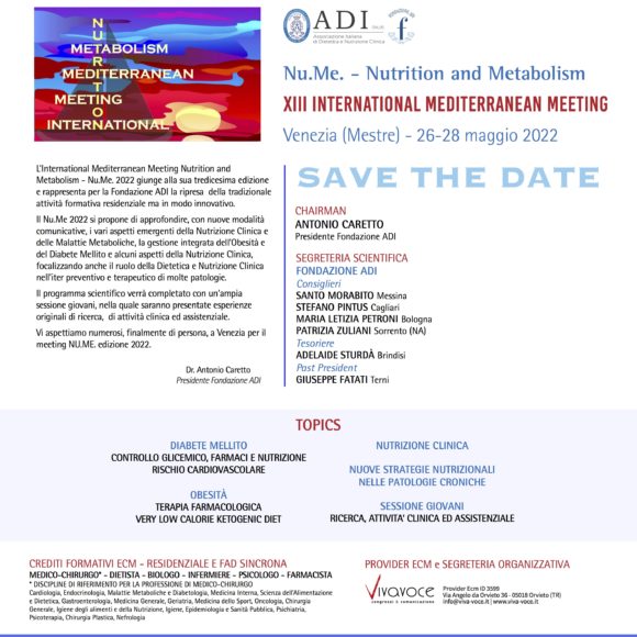 Nu.Me. – Nutrition and Metabolism XIII International Mediterranean Meeting Mestre, Venezia – 26-28 Maggio 2022- SAVE THE DATE