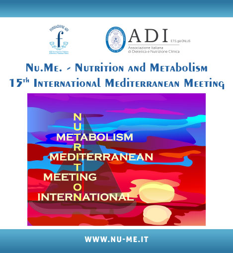 Nu.Me. – Nutrition and Metabolism 15th International Mediterranean Meeting, Roma – 11-12 Aprile 2024